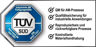 Industrial AM Production Site DIN SPEC 17071 and PPP 11001 TÜV Süd Certification Mark